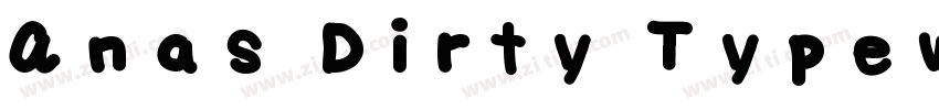 Anas Dirty Typewrit字体转换
